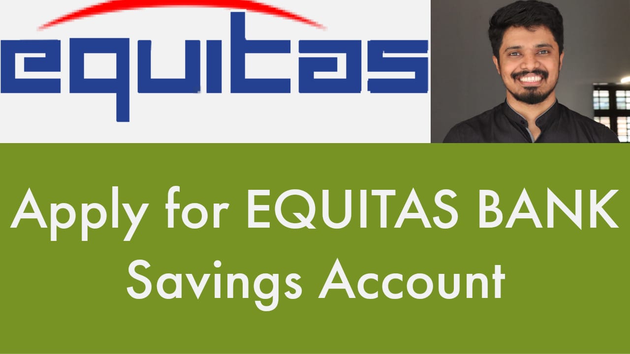 Apply for EQUITAS BANK Savings Account