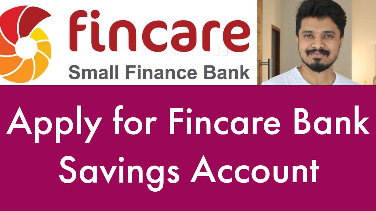 Apply for Fincare Bank Savings Account