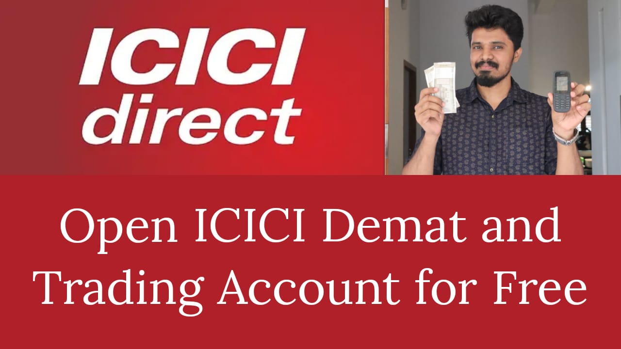 Open ICICI Demat and Trading Account for Free