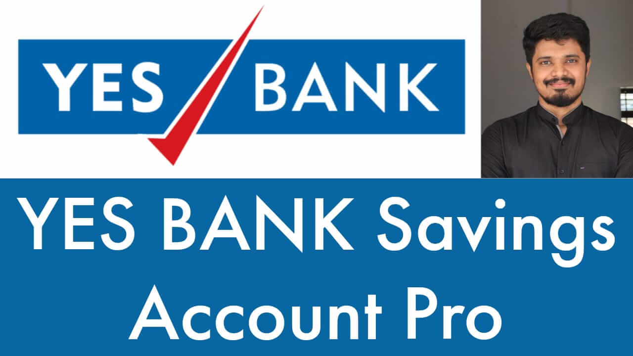 Open YES BANK Savings Pro Account