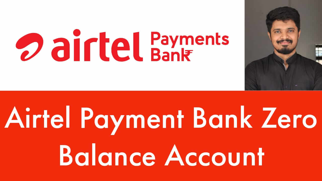 Airtel Payment Bank Zero Balance Account