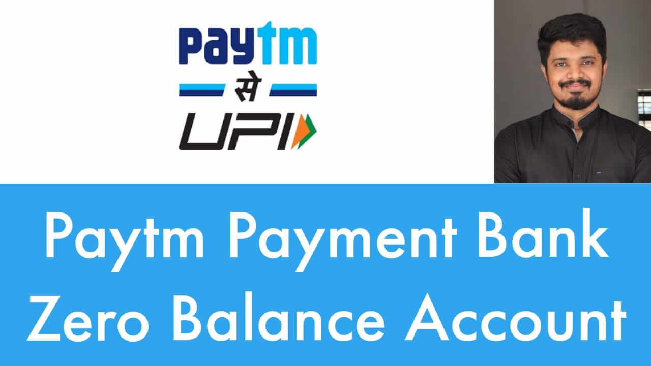 Paytm Payment Bank Zero Balance Account